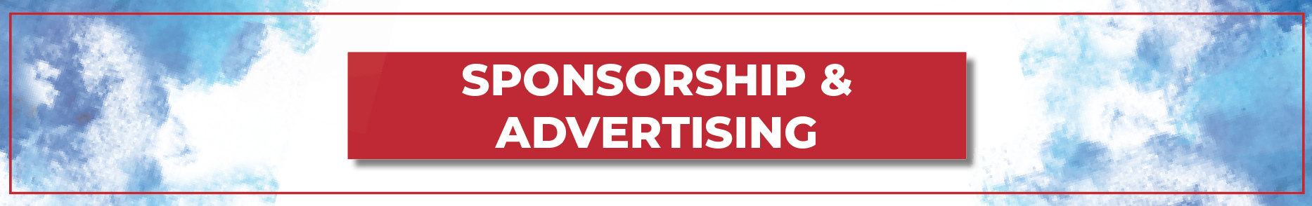 SPONSORSHIP AND ADVERTISING